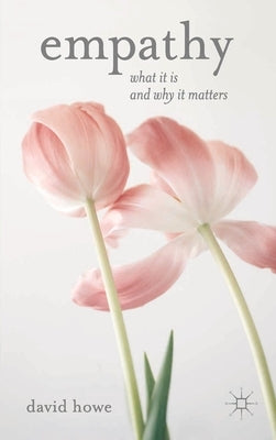 Empathy: What it is and why it matters Paperback Bloomsbury Publishing PLC