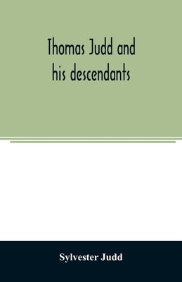 Thomas Judd and his descendants Paperback Alpha Edition