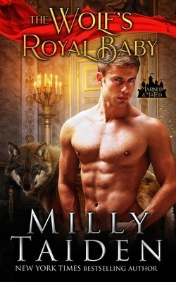 The Wolf's Royal Baby Paperback Independently Published