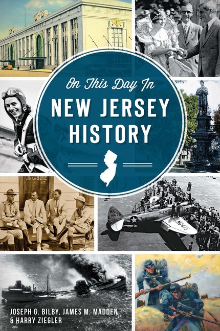 On This Day in New Jersey History Paperback History Press