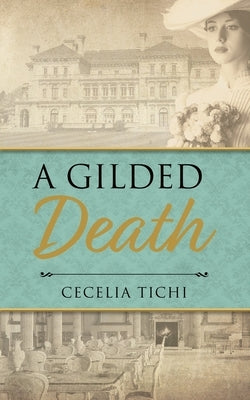 A Gilded Death Paperback Cecelia Tichi