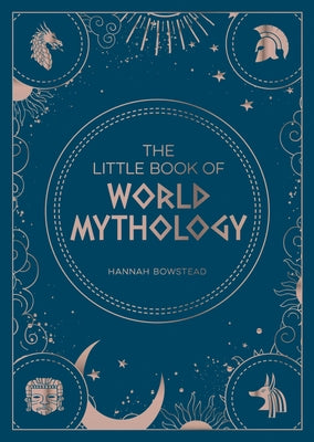 The Little Book of World Mythology: A Pocket Guide to Myths and Legends Paperback Summersdale