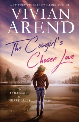 The Cowgirl's Chosen Love Paperback Arend Publishing Inc.