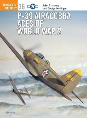 P-39 Airacobra Aces of World War 2 Paperback Osprey Publishing (UK)