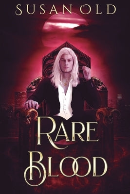 Rare Blood: The Miranda Chronicles: Book I Paperback Susan Old