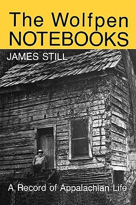 The Wolfpen Notebooks: A Record of Appalachian Life Paperback University Press of Kentucky