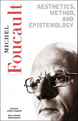 Aesthetics, Method, and Epistemology: Essential Works of Foucault, 1954-1984 Paperback New Press