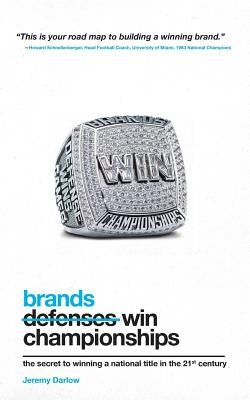 Brands Win Championships Paperback Jack and June Publishing