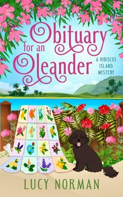 Obituary for an Oleander: A Hibiscus Island Mystery Paperback Mulberry Ink Books
