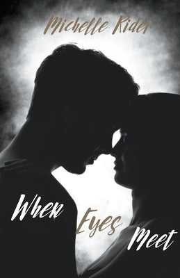When Eyes Meet Paperback Michelle Rider