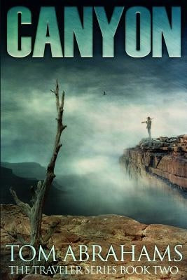 Canyon: A Post Apocalyptic/Dystopian Adventure Paperback Createspace Independent Publishing Platform