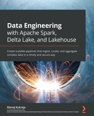 Paperback book titled "Data Engineering with Apache Spark, Delta Lake, and Lakehouse" showing a colorful cover with data visualization elements.
