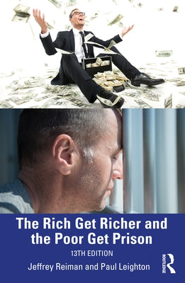 The Rich Get Richer and the Poor Get Prison Paperback Routledge