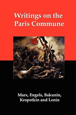 Writings on the Paris Commune Paperback Red and Black Publishers