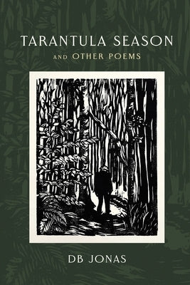 Tarantula Season and Other Poems Paperback Finishing Line Press