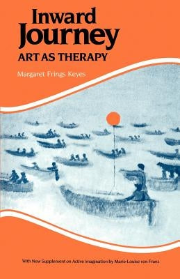 Inward Journey: Art as Therapy Paperback Open Court