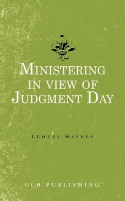 Ministering in view of Judgment Day Paperback Glh Publishing