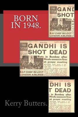 Born in 1948. Birthday Nostalgia. Paperback Createspace Independent Publishing Platform