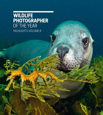 Wildlife Photographer of the Year: Highlights Volume 8: Volume 8 Paperback Natural History Museum