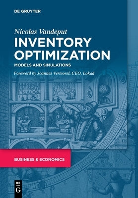 Inventory Optimization: Models and Simulations de Gruyter