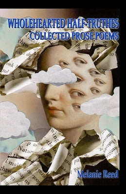 Wholehearted Half-Truths Paperback Hiraethsff