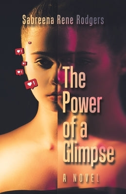 The Power of a Glimpse Paperback Archway Publishing