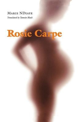 Rosie Carpe Paperback University of Nebraska Press