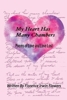My Heart Has Many Chambers: Poems of Love and Love Lost Paperback Mary Mowrey-McKee