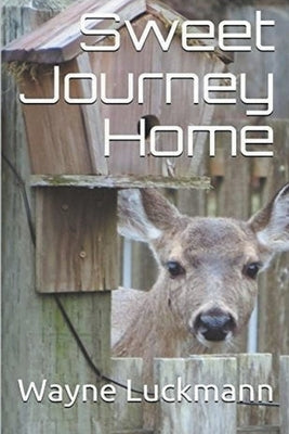 Sweet Journey Home Paperback Wayne Luckmann