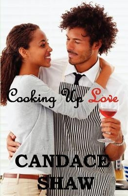 Cooking Up Love Paperback Shaw Press