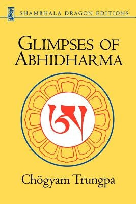 Glimpses of Abhidharma Paperback Shambhala