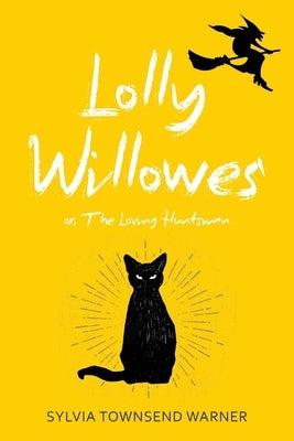 Lolly Willowes (Warbler Classics Annotated Edition) Paperback Warbler Classics