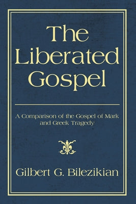 The Liberated Gospel Paperback Wipf & Stock Publishers