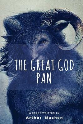 The Great God Pan Paperback Createspace Independent Publishing Platform