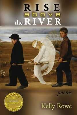 Rise above the River (Able Muse Book Award for Poetry) Paperback Able Muse Press