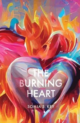 The Burning Heart Paperback Trilogy Christian Publishing