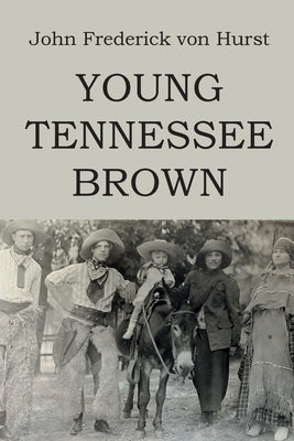Young Tennessee Brown by Von Hurst, John Frederick