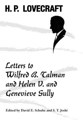Letters to Wilfred B. Talman and Helen V. and Genevieve Sully Paperback Hippocampus Press