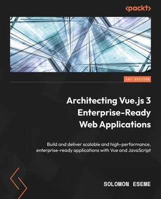Paperback book titled "Architecting Vue.js 3 Enterprise-Ready Web Applications" showing the cover design and title.