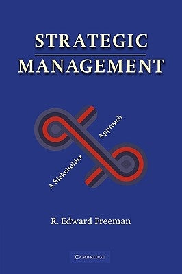 Strategic Management: A Stakeholder Approach Paperback Cambridge University Press