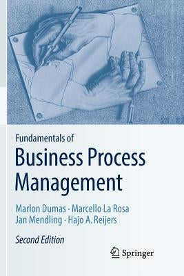Fundamentals of Business Process Management Paperback Springer