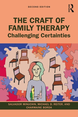 The Craft of Family Therapy: Challenging Certainties Paperback Routledge