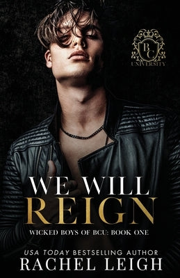 We Will Reign Paperback Rachel Leigh Romance LLC