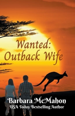 Wanted: Outback Wife Paperback Barbara McMahon
