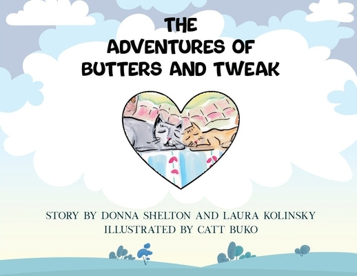 The Adventures of Butters and Tweak Paperback Laura Kolinsky