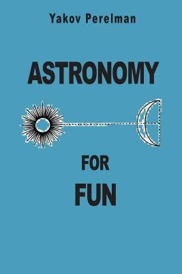Astronomy for Fun Paperback Prodinnova