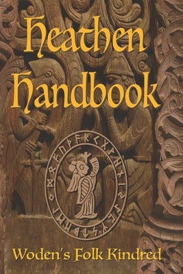 The Heathen Handbook Paperback Independently Published