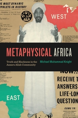Metaphysical Africa: Truth and Blackness in the Ansaru Allah Community Paperback Penn State University Press