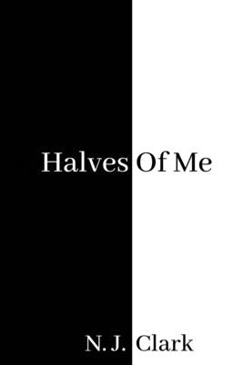 Halves of Me Paperback Natalie J. Clark