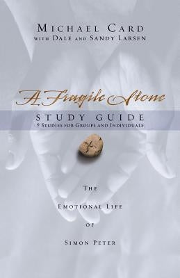A Fragile Stone Study Guide: The Emotional Life of Simon Peter Paperback InterVarsity Press
